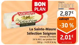 Colruyt SOIGNON La Sainte-Maure Sélection offre