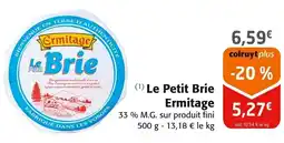 Colruyt ERMITAGE Le Petit Brie offre