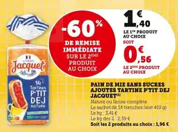 Super U Pain de mie sans sucres ajoutes tartine p'tit dej jacquet offre