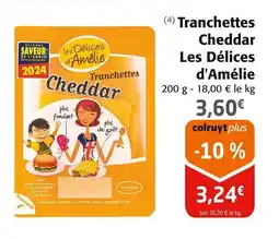 Colruyt Tranchettes Cheddar Les Délices d'Amélie offre