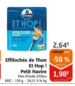 Colruyt PETIT NAVIRE Effilochés de Thon Et Hop offre