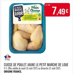 Match LE PETIT MARCHE DE LOUE Cuisse de poulet jaune offre