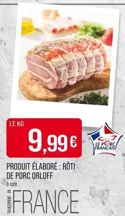 Match Rôti de porc Orloff offre