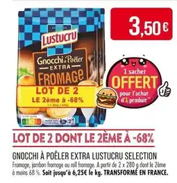 Match LUSTUCRU SELECTION Gnocchi à poêler extra offre