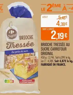 Match CARREFOUR ORIGINAL Brioche tressée au sucre offre