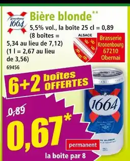 Norma Kronenbourg 1664 Bière blonde offre