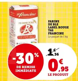Super U Francine Farine de blé Label rouge T65 offre