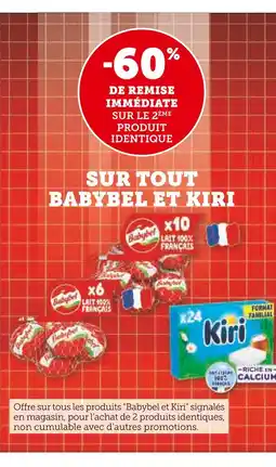 Super U Babybel / Kiri -60% de remise immédiate sur le 2ème produit identique sur tout Babybel et Kiri offre