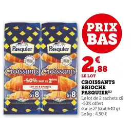 Super U PASQUIER Croissants brioche offre