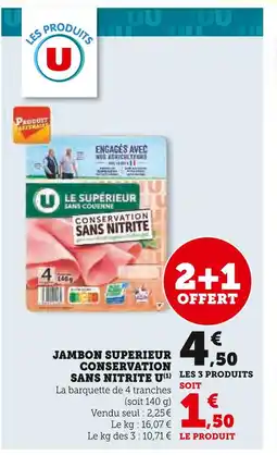 Super U U Jambon superieur conservation sans nitrite offre