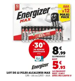 Super U Energizer Lot de 12 piles alcalines max offre