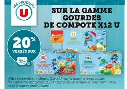 Super U 20% versés sur ma carte U sur la gamme gourdes de compote x12 U offre