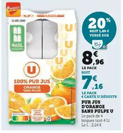 Super U U Pur jus d'orange sans pulpe offre