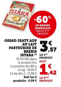 Super U OSSAU-IRATY Ossau-iraty aop au lait pasteurisé de brebis offre