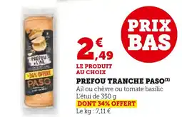 Super U PASO Prefou tranche offre