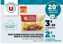 Super U U Mini viennoiseries pur beurre prêts à cuire surgelées offre
