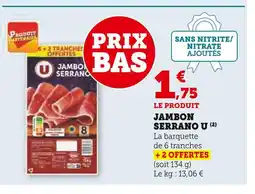 Super U U Jambon serrano offre