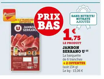 Super U U Jambon serrano offre