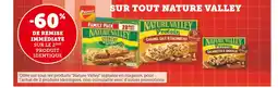 Super U NATURE VALLEY -60% de remise immédiate sur le 2ème produit identique sur tout nature valley offre