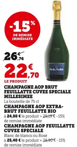 Super U Feuillatte Champagne AOP Brut Feuillatte Cuvée Spéciale Millésimée offre
