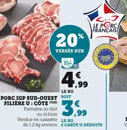 Super U Filière u Porc igp sud-ouest : côte offre
