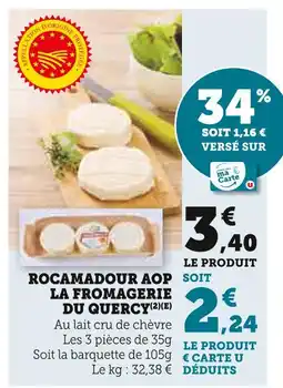 Super U La Fromagerie du Quercy Rocamadour AOP offre