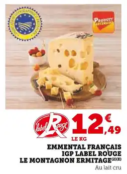 Super U Le Montagnon Ermitage Emmental français igp label rouge offre