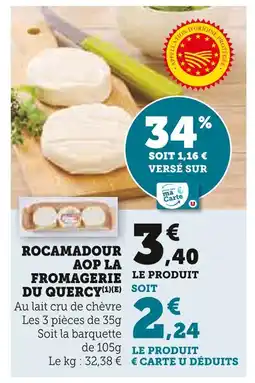 Super U FROMAGERIE DU QUERCY Rocamadour AOP offre