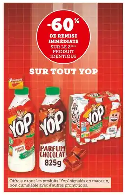 Super U Yoplait -60% de remise immédiate sur le 2ème produit identique sur tout yop offre