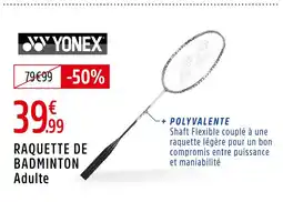 Intersport YONEX Raquette de badminton adulte offre