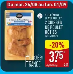 ALDI ST-CLÉMENT LE VOLAILLER 2 Cuisses de Poulet Rôties offre