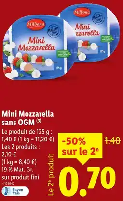 Lidl MILBONA Mini mozzarella sans ogm offre