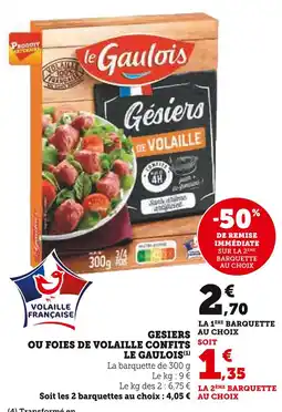 U Express Le Gaulois Gésiers ou foies de volaille confits offre