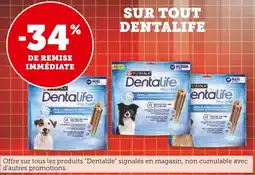 U Express Purina -34% de remise immédiate sur tout dentalife offre