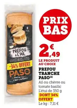 Super U Prefou tranche paso offre