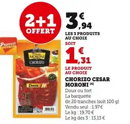 Super U Chorizo cesar moroni offre
