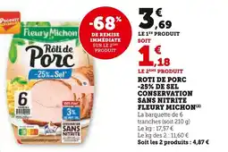 Super U Roti de porc -25% de sel conservation sans nitrite fleury michon offre