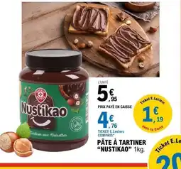 E.Leclerc NUSTIKAO Pâte à tartiner offre