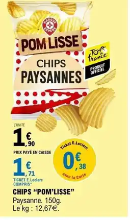 E.Leclerc POM LISSE Chips offre