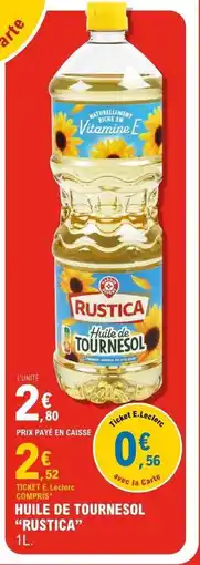 E.Leclerc RUSTICA Huile de tournesol offre