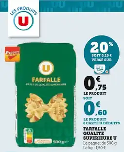 Super U Farfalle qualite superieure u offre