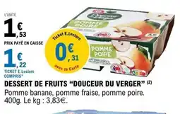 E.Leclerc DOUCEUR DU VERGER Dessert de fruits offre