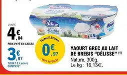 E.Leclerc DÉLISSE Yaourt grec au lait de brebis offre
