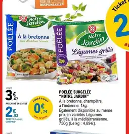 E.Leclerc NOTRE JARDIN Poelée surgelée offre