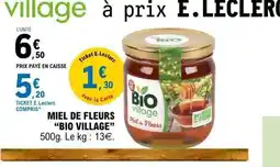 E.Leclerc BIO VILLAGE Miel de fleurs offre