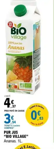 E.Leclerc BIO VILLAGE Pur jus offre