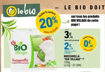 E.Leclerc BIO VILLAGE Mozzarella offre