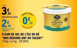 E.Leclerc NOS RÉGIONS ONT DU TALENT Fleur de sel de l'île de ré offre