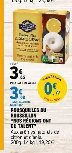 E.Leclerc NOS RÉGIONS ONT DU TALENT Rousquilles du roussillon offre