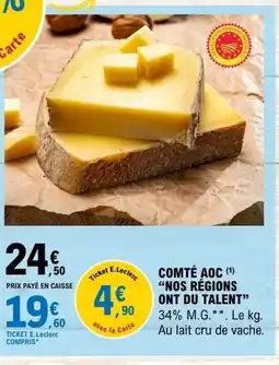 E.Leclerc NOS RÉGIONS ONT DU TALENT Comté aoc offre